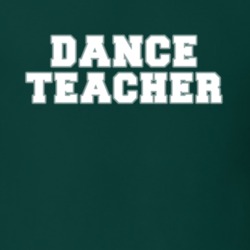 Dance Teacher Dancing Job Occupation Gift Idea T Shirt