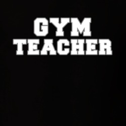 Gym Teacher Teaching School Job Occupation Gift Idea T Shirt