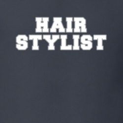 Hair Stylist Dresser Job Occupation Gift Idea T Shirt