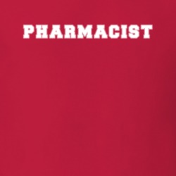 Pharmacist Pharmacy Medicine Job Occupation Gift Idea T Shirt