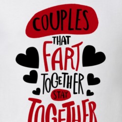 Couples That Fart Together Stay Together Funny Goals Valentine's Day T