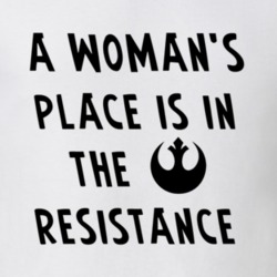 A Woman's Place is in The Resistance Carrie Fisher Leia Women's March 