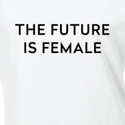 The Future Is Female Feminist Feminism Labyris Books Equality Politica