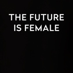 The Future Is Female Feminist Feminism Labyris Books Equality Politica