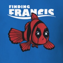 Finding Francis Funny Deadpool Nemo Fish TV Movie T Shirt