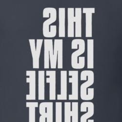 This is My Selfie Shirt Funny Backwards Instagram T Shirt