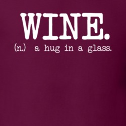 Wine A Hug in a Glass Funny Drinking Alcohol Gift T Shirt
