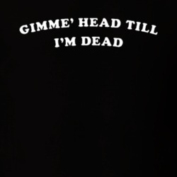 Gimme Head Till I'm Dead Revenge Of The Dead Movie Replica T Shirt