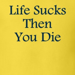 Life Sucks Then You Die Teen Wolf Movie Replica T Shirt