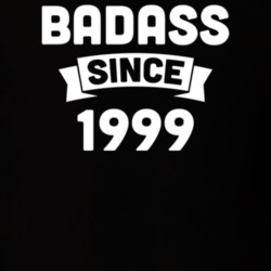 Badass Since 1999 Birthday Gift Funny T Shirt