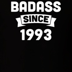 Badass Since 1993 Birthday Gift Funny T Shirt