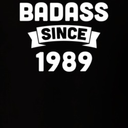 Badass Since 1989 Birthday Gift Funny T Shirt