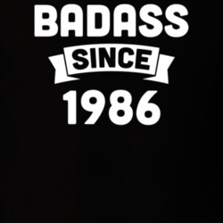 Badass Since 1986 Birthday Gift Funny T Shirt