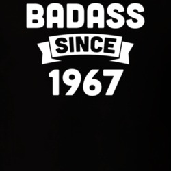 Badass Since 1967 Birthday Gift Funny T Shirt