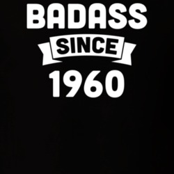 Badass Since 1960 Birthday Gift Funny T Shirt