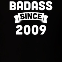 Badass Since 2009 Birthday Gift Funny T Shirt