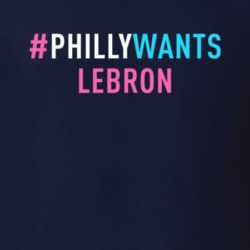 Philly Wants Lebron Philadelphia Basketball Super Fan T Shirt