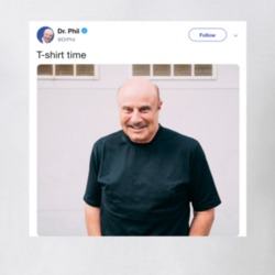 Dr Phil T Shirt Time Twitter Funny Tweet Internet Meme T Shirt