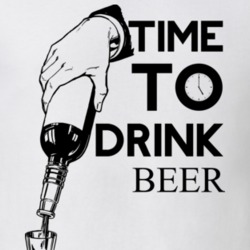 Time To Drink Beer Funny Gift Drinking Drunk T Shirt