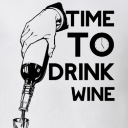 Time To Drink Wine Funny Gift Drinking Drunk T Shirt