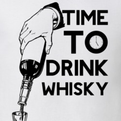 Time To Drink Whisky Funny Gift Drinking Drunk Alcohol T Shirt