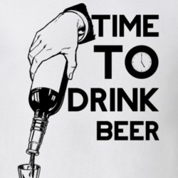Time To Drink Beer Funny Gift Drinking Drunk Alcohol T Shirt