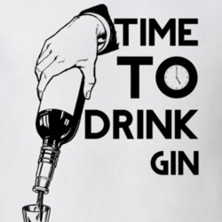 Time To Drink Gin Funny Gift Drinking Drunk Alcohol T Shirt