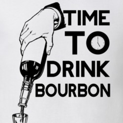 Time To Drink Bourbon Funny Gift Drinking Drunk Alcohol T Shirt