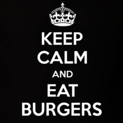 Keep Calm And Eat Burgers Funny Food Snack Gift Idea T Shirt