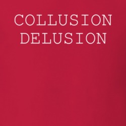 Collusion Delusion Donald Trump T Shirt