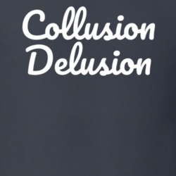 Collusion Delusion Donald Trump Democrat T Shirt