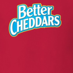 Better Cheddars Snack Food Logo Brand Gift T Shirt