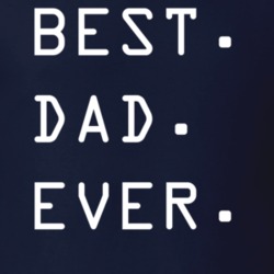 Best Dad Ever Funny Father's Day Gift T Shirt