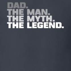 Dad The Man Myth Legend Funny Father's Day Gift T Shirt