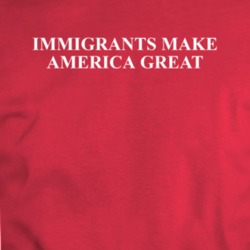 Immigrants Make America Great T Shirt