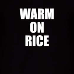 Warm On Rice T Shirt
