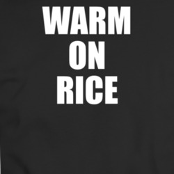 Warm On Rice T Shirt