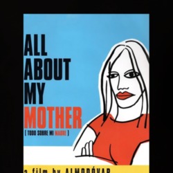 All About My Mother 90's Movie Poster Gift T Shirt