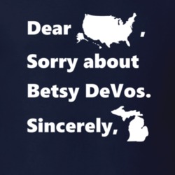 Gretchen Whitmer Sorry About Betsy Devos Michigan Replica Politics T S