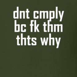 Don't Comply T Shirt