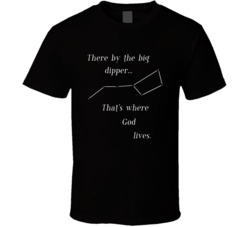 God Lives By The Big Dipper The Young Pope Quote Tv Show  T Shirt