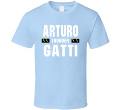 Arturo Thunder Gatti Nickname Boxing Lover Champ Cool Fan Gift T Shirt