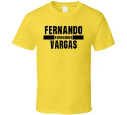 Fernando Ferocious Vargas Nickname Boxing Lover Cool Fan T Shirt