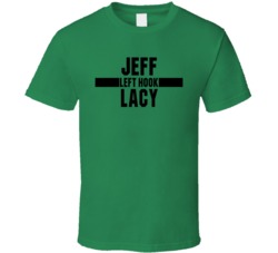 Jeff left Hook Lacy Nickname Boxing Lover Cool Fan Gift T Shirt