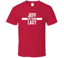 Jeff left Hook Lacy Nickname Boxing Lover Cool Fan Gift T Shirt