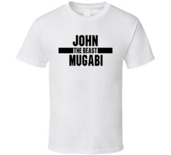 John The Beast Mugabi Nickname Boxing Lover Cool Fan Gift T Shirt