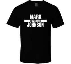 Mark Too Sharp Johnson Boxing Lover Cool Fan T Shirt