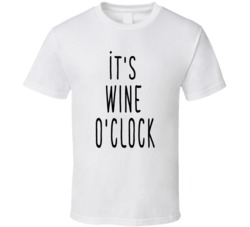 Funny Wine Drinking Wine Oclock cool Pop Culture  T Shirt