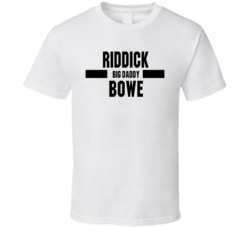 Riddick Big Daddy Bowe Nickname Boxing Lover Cool Fan T Shirt