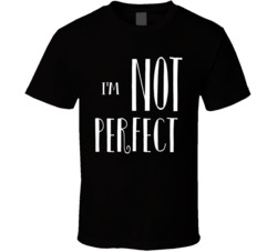 I'm not perfect statement cool individual black T Shirt